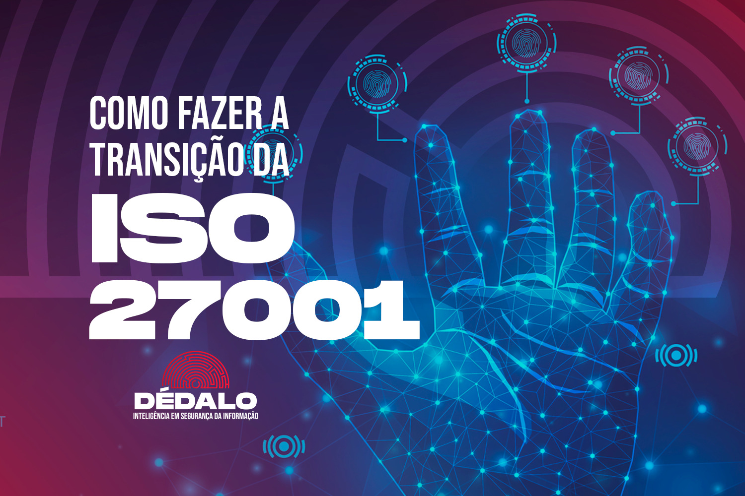 Como fazer a transição da ISO 27001?